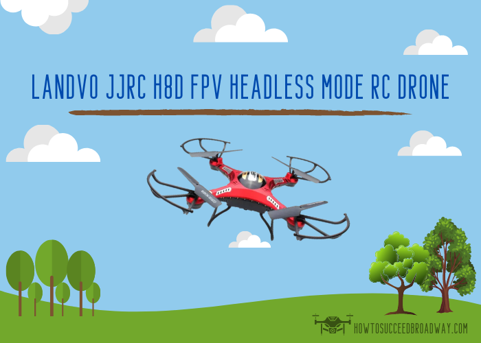 LANDVO JJRC H8D FPV Headless Mode RC Drone