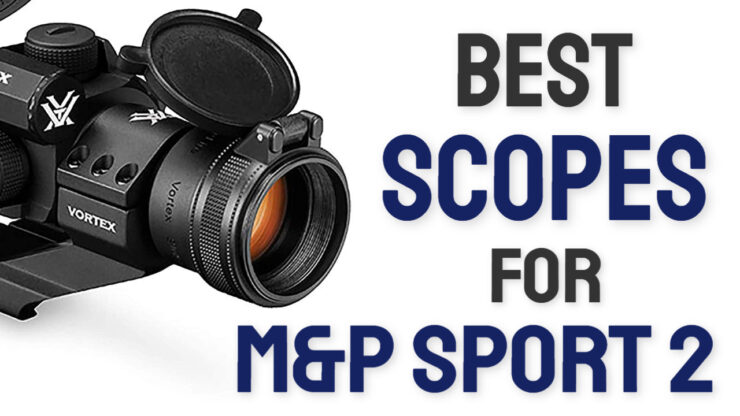 best scopes for m&p sport 2
