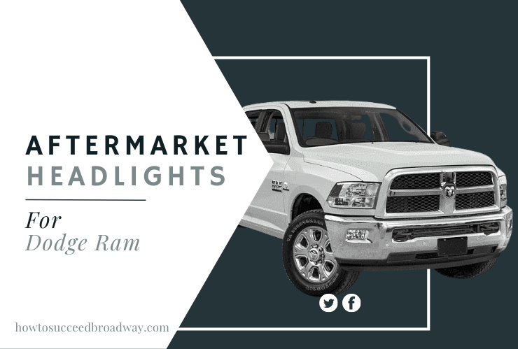 Best Aftermarket Headlights For Dodge Ram