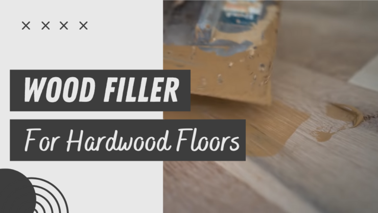 Wood Filler For Hardwood Floors
